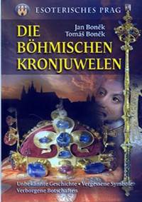 Kniha Die Böhmischen Kronjuwelen