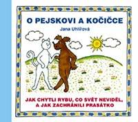 Kniha O pejskovi a kočičce - Jak chytli rybu, co svět neviděl, a jak zachránili prasátko