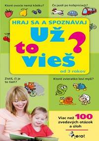 Kniha Hraj sa a spoznávaj- Už to vieš?