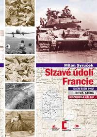Slzavé údolí Francie (Dien Bien Phu – bitva, která rozhodla válku)