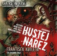 Kniha Hustej nářez - Bratrstvo krve 1 - CDmp3 (Čte Richard Fiala)