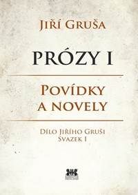 Kniha Prózy I - Povídky a novely