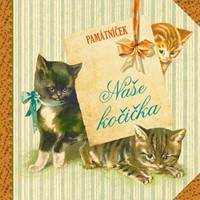 Kniha Naše kočička - památníček