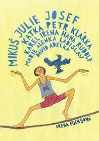 Kniha Mikuš Julie Josef Katka Petr Klárka Karel Irena Hana Rudolf Marie Alenka Ladislav David Adélka