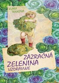 Kniha Zázračná zelenina