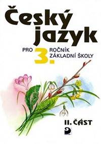 Kniha Český jazyk pro 3. ročník ZŠ - 2. část