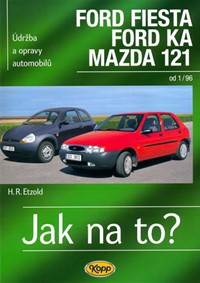 Kniha Ford Fiesta 1/96-2002, Ford KA od 11/96, Mazda 121 - Jak na to? - 52.