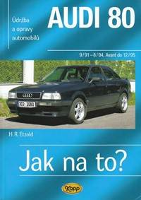 Kniha Audi 80 - Jak na to? 9/91 - 12/95 - 91.
