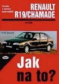 Kniha Renault 19/Chamade od 11/88 do 1/96 - Jak na to? - 9.