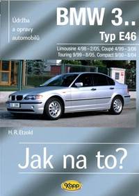 Kniha BMW 3.. - Typ E46 - Jak na to? - 4/98 - 3/06 - 105.
