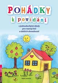 Kniha Pohádky k povídání s jednoduchými úkoly pro rozvoj řeči a dalších dovedností
