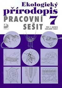 Kniha Ekologický přírodopis pro 7. ročník ZŠ - Pracovní sešit