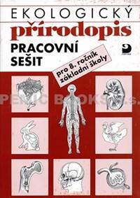 Kniha Ekologický přírodopis pro 8. ročník ZŠ - Pracovní sešit