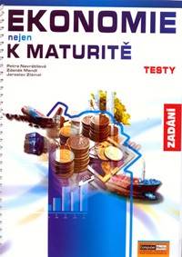 Kniha Ekonomie nejen k maturitě - Testy/zadání