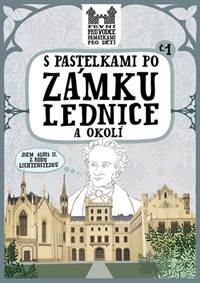 Kniha S pastelkami po zámku Lednice a okolí