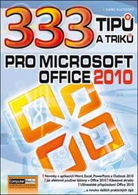Kniha 333 tipu a triku pro MS Office 2010