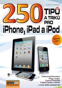 Kniha 250 tipů a triků pro iPad, iPhone a iPod