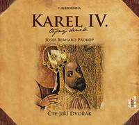 Kniha Karel IV. - Tajný deník - CDmp3 (Čte Jiří Dvořák)