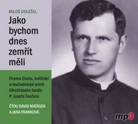 Kniha Jako bychom dnes zemřít měli - CDmp3