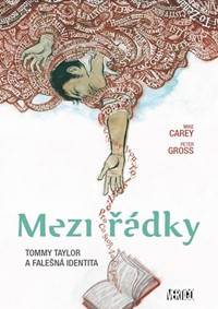 Kniha Mezi řádky 1 - Tommy Taylor a falešná identita