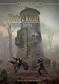 Kniha Ploty z kostí - Gordonova země 2 - 2.vydaní