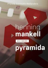 Kniha Pyramida (Případy komisaře Wallandera)