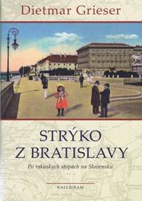 Strýko z Bratislavy - Po rakúskych stopách na Slovensku