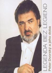 Legenda bez legiend-Peter Dvorský a jeho doba