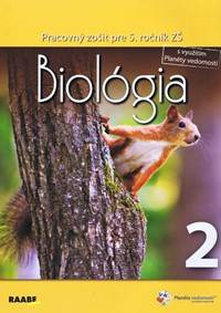 Biológia Pracovný zošit pre 5. ročník 2