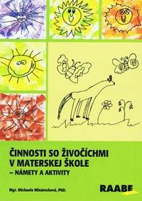 Činnosti so živočíchmi v materskej škole