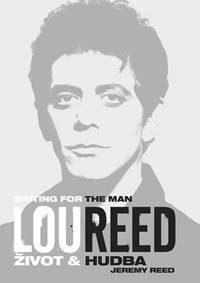 Lou Reed: Waiting for the Man - Život a hudba