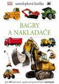 Bagry a nakladače - Samolepková knížka