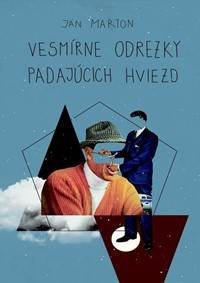 Kniha Vesmírne odrezky padajúcich hviezd