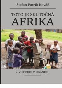 Kniha Toto je skutočná Afrika