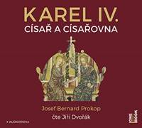 Kniha Karel IV. - Císař a císařovna - CDmp3 (Čte Jiří Dvořák)