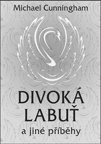 Divoká labuť a jiné příběhy