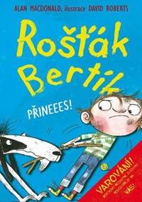 Kniha Rošťák Bertík - Přineees!
