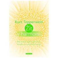 Kniha Žít v harmonii - Můj vztah k sobě, k partnerovi, ke světu a k univerzální energii