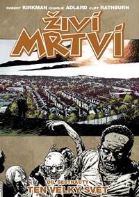 Kniha Živí mrtví 16 - Ten velký svět