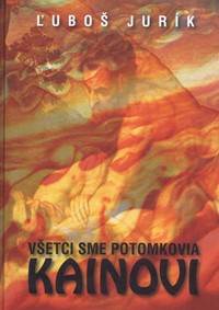 Kniha Všetci sme potomkovia Kainovi