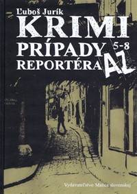 Kniha Krimi prípady reportéra AZ 5 – 8