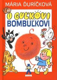 Kniha O Guľkovi Bombuľkovi
