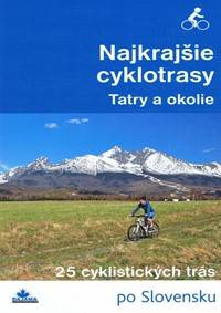 Kniha Najkrajšie cyklotrasy –Tatry a okolie