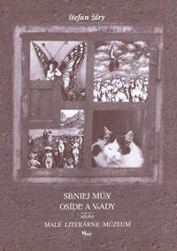 Spanilej múzy osídla a vnady alebo malé literárne múzeum