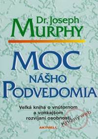 Kniha Moc nášho podvedomia