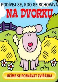 Na dvorku - Podívej se, kdo se schovává