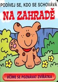 Na zahradě - Podívej se, kdo se schovává