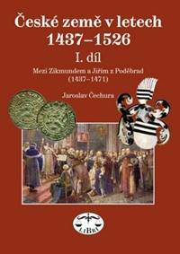 Kniha České země v letech 1437-1526 I. díl
