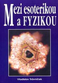 Kniha Mezi esoterikou a fyzikou