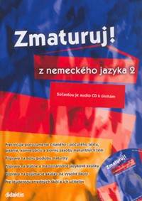 Kniha Zmaturuj! z nemeckého jazyka 2